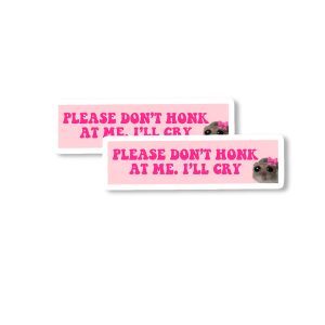 „Please Don’t Honk At Me, I’ll Cry“ vinilinis lipdukas, 2 vnt.
